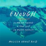 Enough, Melissa Arnot Reid
