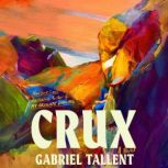 Crux, Gabriel Tallent