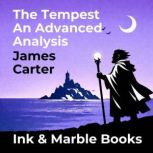 The Tempest An Advanced Analysis, James Carter