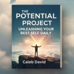 The Potential Project, Caleb David