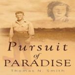 Pursuit of Paradise, Thomas N. Smith