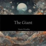 The Giant, Harris Woodley