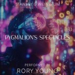Pygmalions Spectacles, Stanley G. Weinbaum