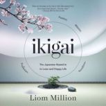Ikigai Japanese secret to long and h..., Francesc Miralles