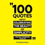 100 Quotes About Celebrating The Beau..., The Quotes Library
