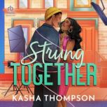 Strung Together, Kasha Thompson