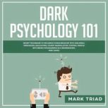 Dark Psychology 101, Mark Triad