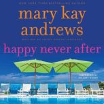 Happy Never After, Mary Kay Andrews