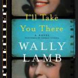 Ill Take You There, Wally Lamb