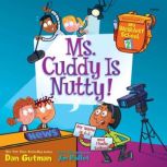 My Weirdest School 2 Ms. Cuddy Is N..., Dan Gutman