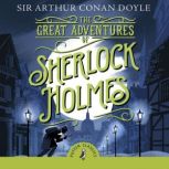 The Great Adventures of Sherlock Holm..., Arthur Conan Doyle