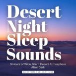 Desert Night Sleep Sounds, Sleeptime Publications