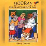 Hooray for Grandparents Day!, Nancy Carlson