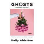 Ghosts, Dolly Alderton