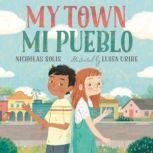 My Town / Mi Pueblo, Nicholas Solis