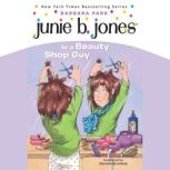 Junie B. Jones is a Beauty Shop Guy, Barbara Park