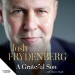 A Grateful Son, Josh Frydenberg