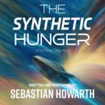 The Synthetic Hunger, Sebastian Howarth