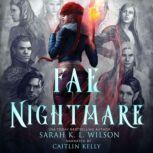 Fae Nightmare, Sarah K. L. Wilson