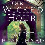The Wicked Hour A Natalie Lockhart Novel, Alice Blanchard