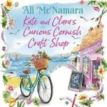 Kate and Claras Curious Cornish Craf..., Ali McNamara