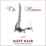 The Humans, Matt Haig