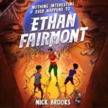 Nothing Interesting Ever Happens to E..., Nick Brooks