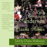 Hans Christian Andersen Classic Stori..., Hans Christian Andersen