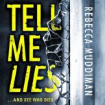 Tell Me Lies, Rebecca Muddiman