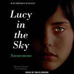 Lucy in the Sky, Anonymous