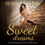 Sweet Dreams, Sunny Leone