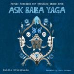 Poetic Remedies for Troubled Times, Taisia Kitaiskaia