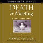 Death by Meeting, Patrick Lencioni