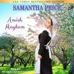 Amish Mayhem Amish Romance, Samantha Price