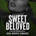 Sweet Beloved, Raya Morris Edwards