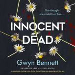 Innocent Dead, Gwyn Bennett