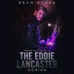 The Eddie Lancaster Series  Volume 2..., Sean Stone