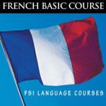 French Basic Course  FSI Language Co..., Foreign Service Institute