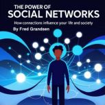 The Power of Social Networks, Fred Grandsen