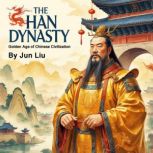 The Han Dynasty, Jun Liu