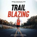 Trailblazing, Jenson Mak