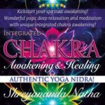 Integrated Chakra Awakening and Heali..., Shreyananda Natha