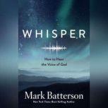 Whisper, Mark Batterson