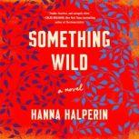 Something Wild, Hanna Halperin