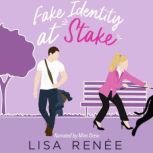 Fake Identity at Stake, Lisa Renee