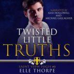 Twisted Little Truths A Reverse Harem Bully Romance, Elle Thorpe