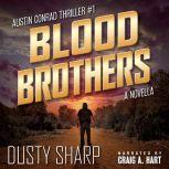Blood Brothers, Dusty Sharp