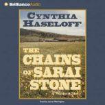 The Chains of Sarai Stone, Cynthia Haseloff