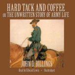 Hard Tack and Coffee, John D. Billings