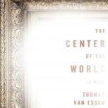 The Center of the World, Thomas Van Essen